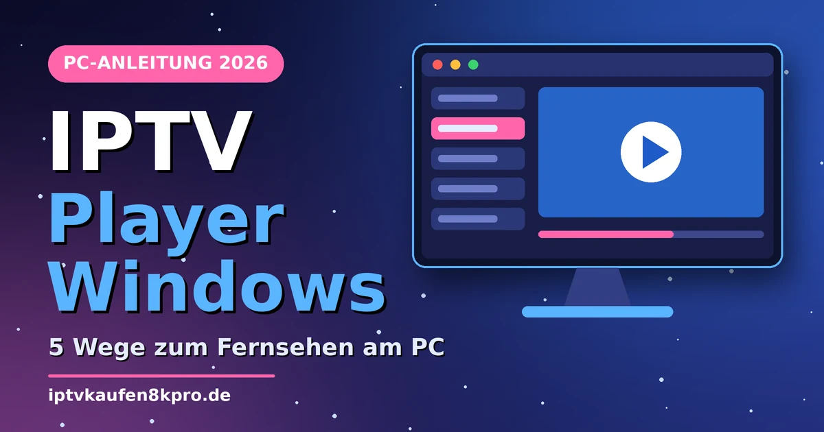 IPTV Player Windows: 5 Wege zum Fernsehen am PC mit Player-Fenster auf dem Monitor